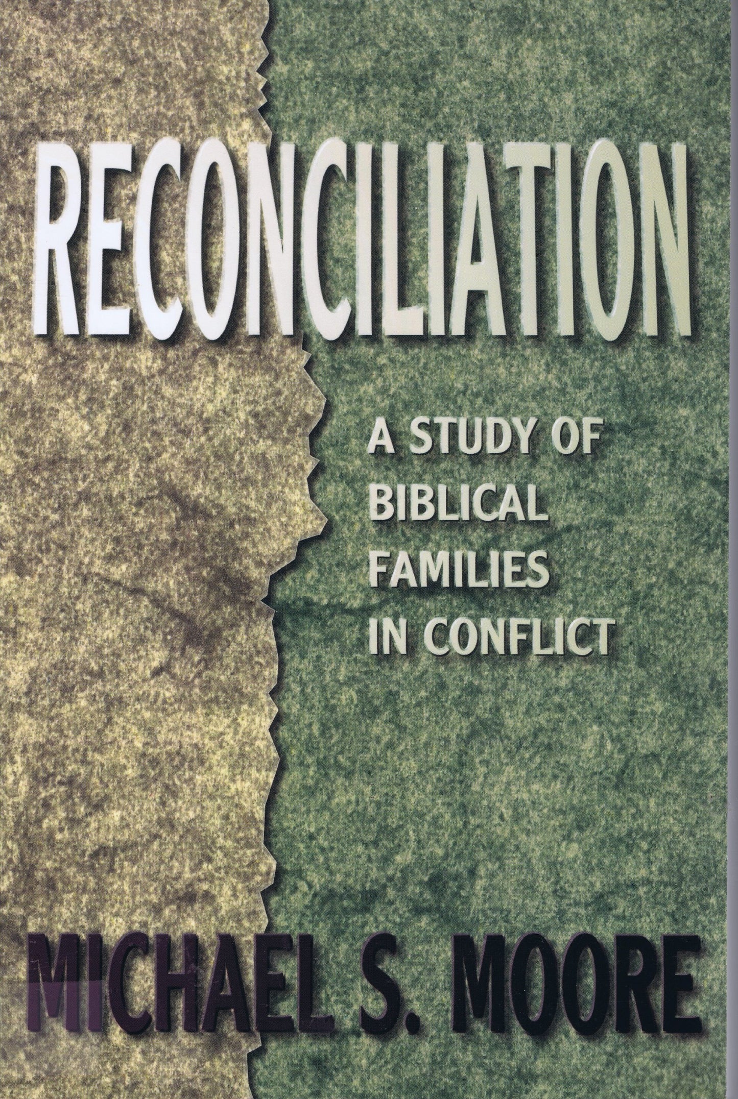 Reconciliation: A Study of Biblical Families in Conflict