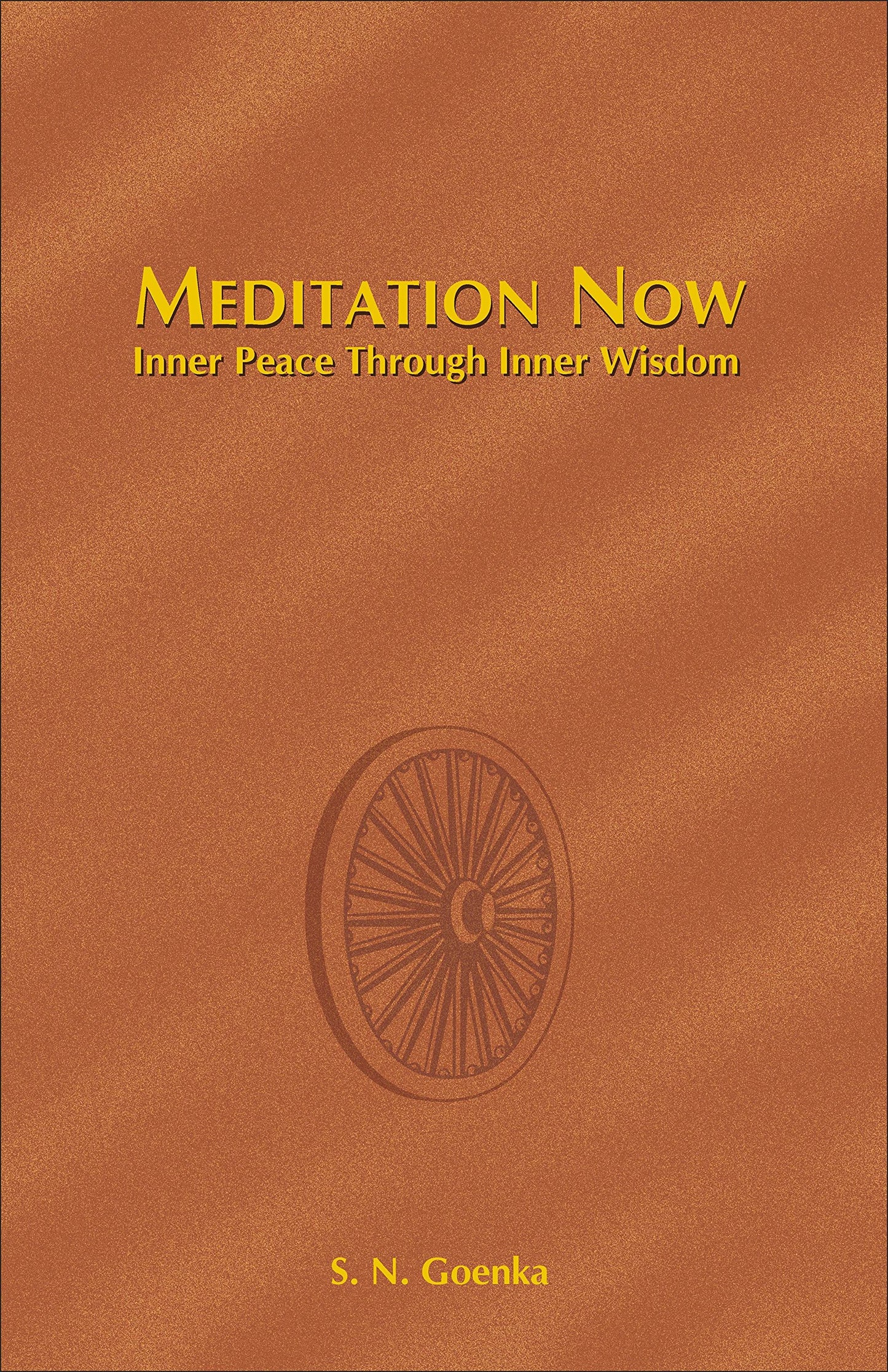 Meditation Now: Inner Peace through Inner Wisdom