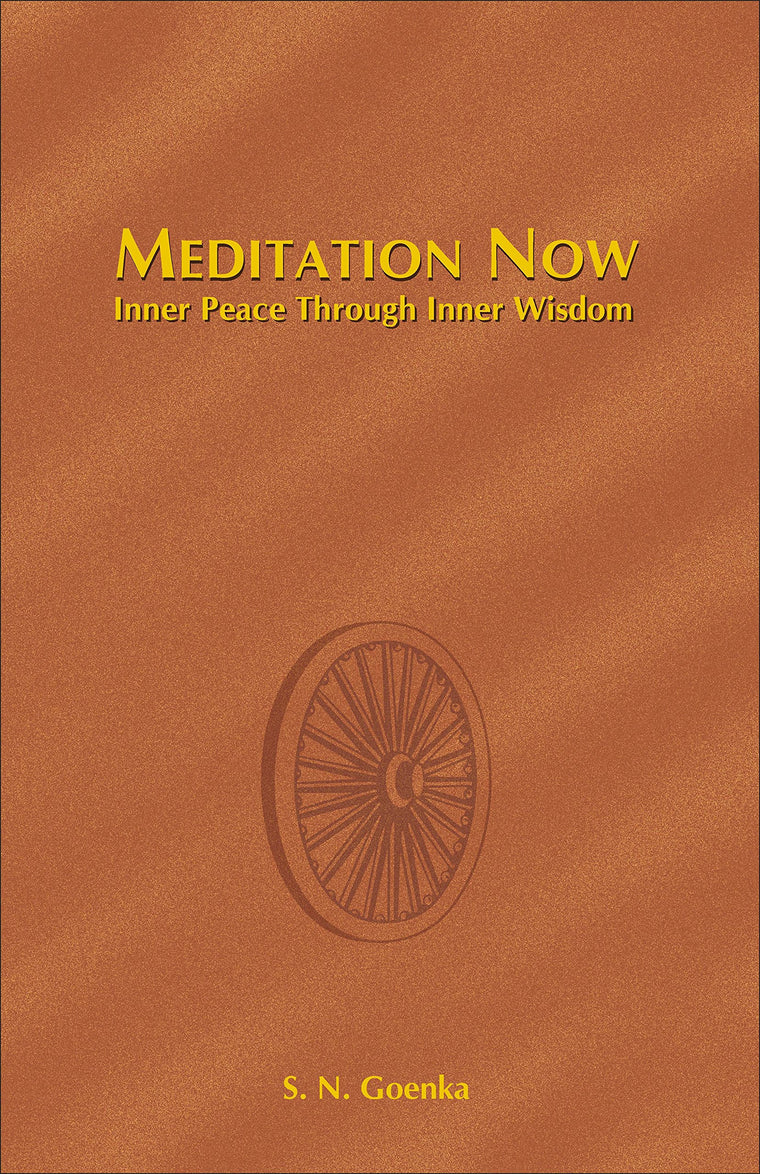Meditation Now: Inner Peace through Inner Wisdom