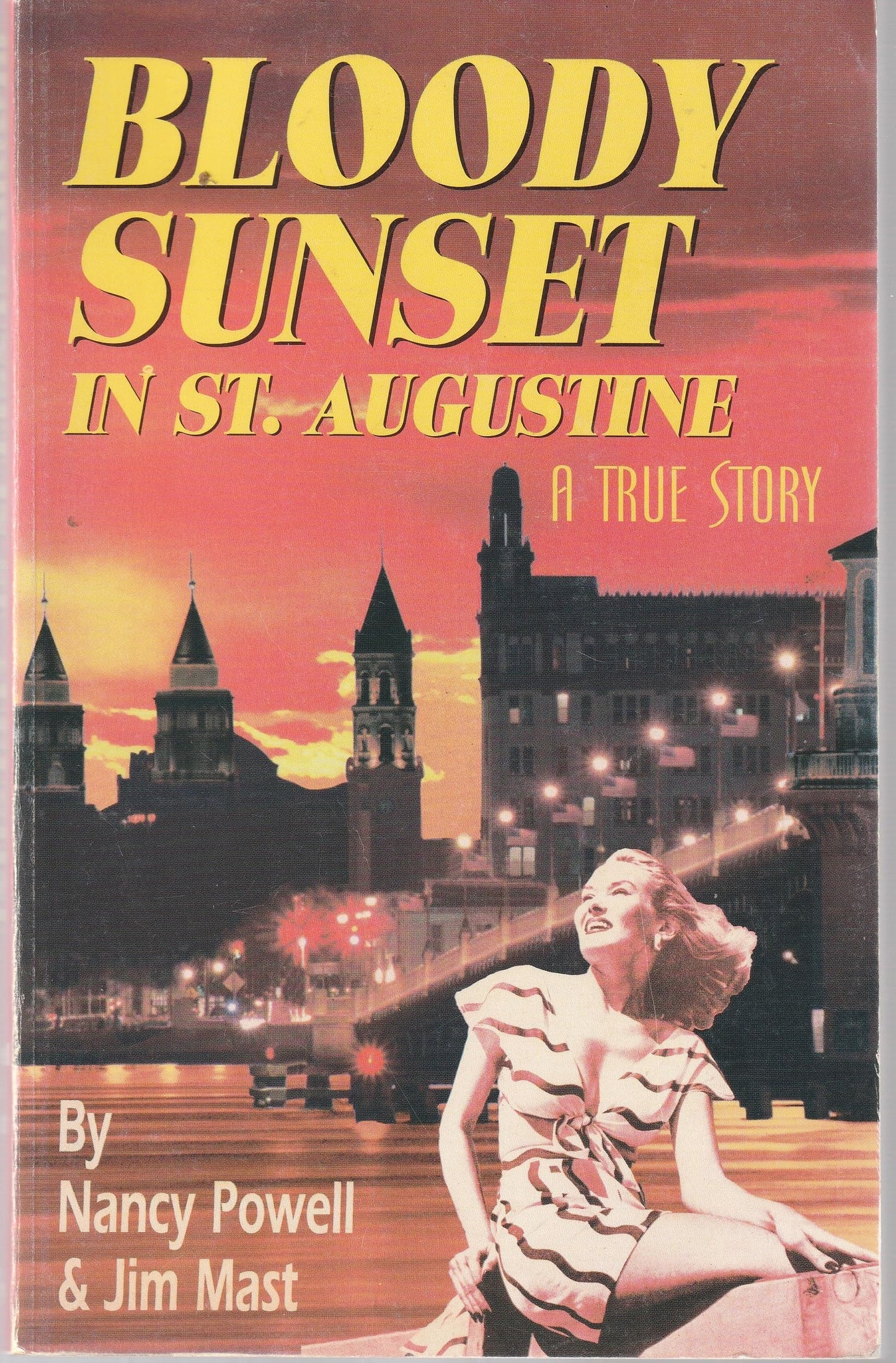 Bloody Sunset in St. Augustine: A True Story