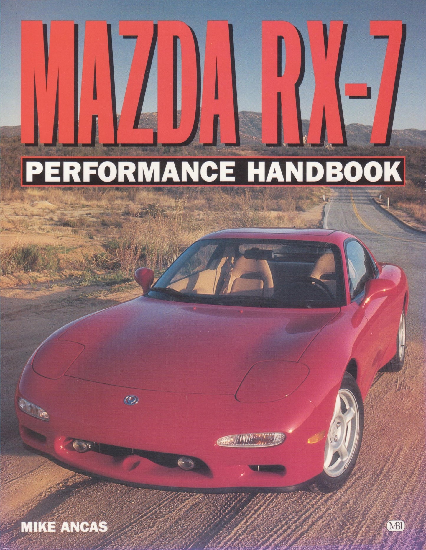 Mazda Rx-7 Performance Handbook (Performance Handbook Series