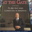 Stranger at the Gate: To Be Gay and Christian in America