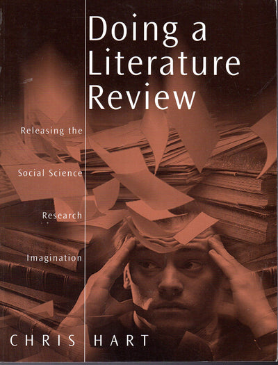 Doing a Literature Review: Releasing the Social Science Rese