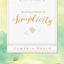 Becoming a Woman of Simplicity