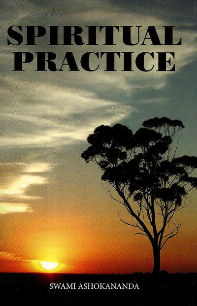 Spiritual Practice: Its Conditions and Preliminaries