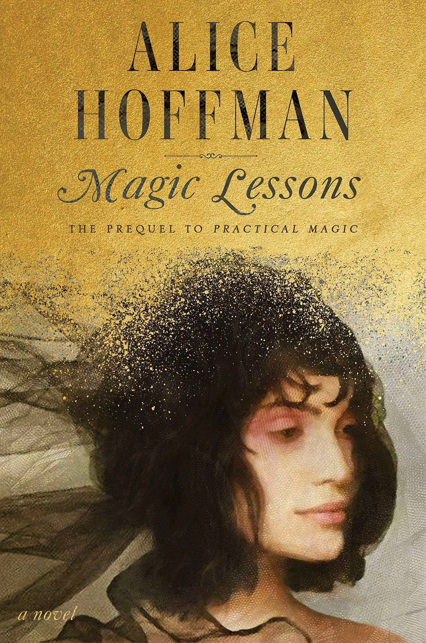 Magic Lessons: The Prequel to Practical Magic (1) (The Practical Magic Series)