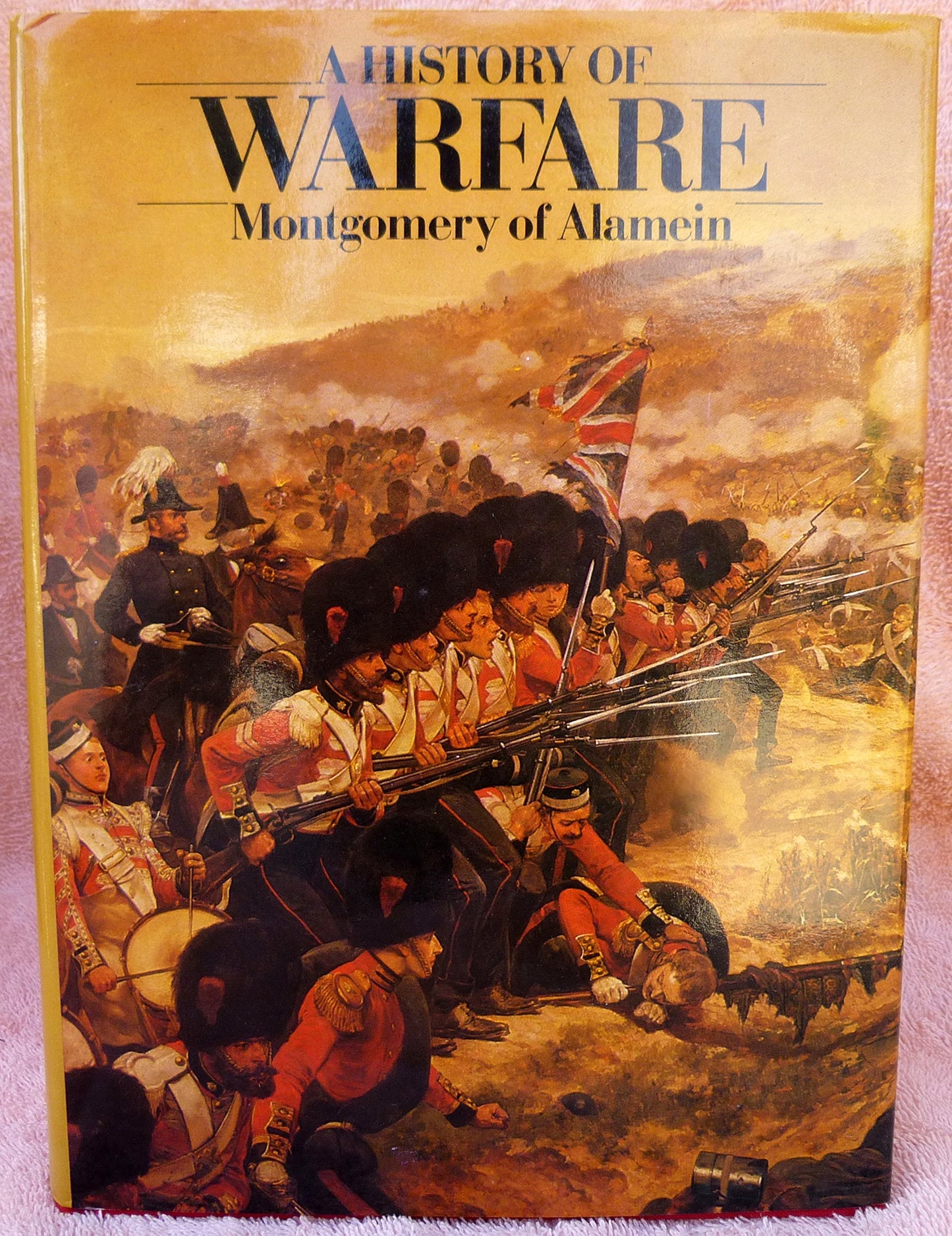 A History of Warfare: Field-Marshal Viscount Montgomery of Alamein