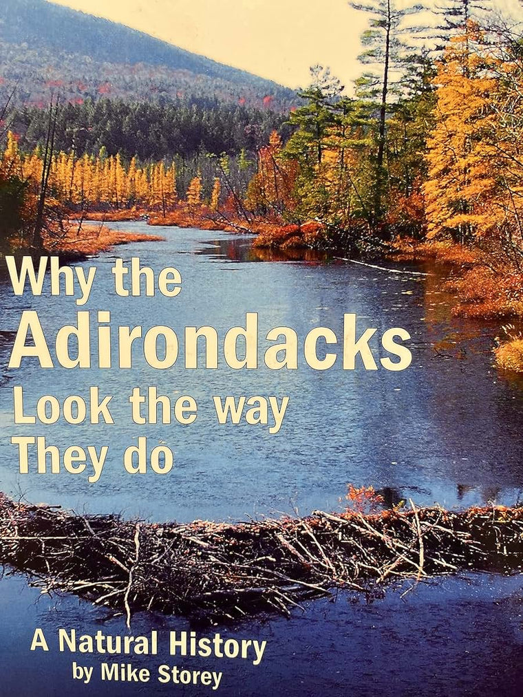 Why the Adirondacks Look the Way They Do: A Natural History