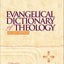 Evangelical Dictionary of Theology (Baker Reference Library)