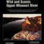 Montanas Wild & Scenic Upper Missouri River