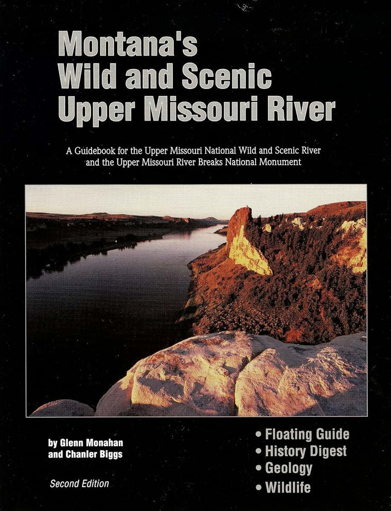 Montanas Wild & Scenic Upper Missouri River