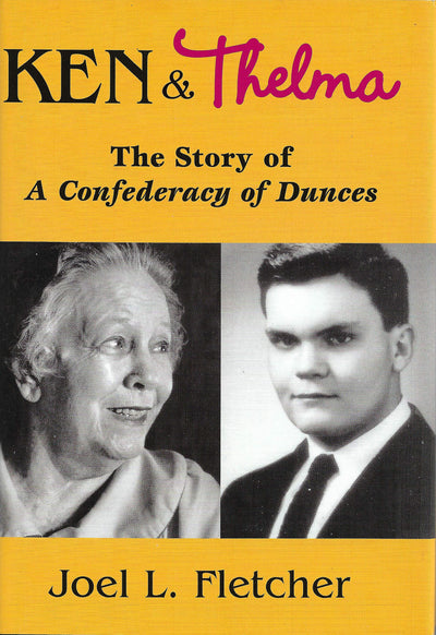 Ken and Thelma: The Story of A Confederacy of Dunces