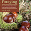 Midwest Foraging: 115 Wild and Flavorful Edibles from Burdock to Wild Peach (Regional Foraging Series)