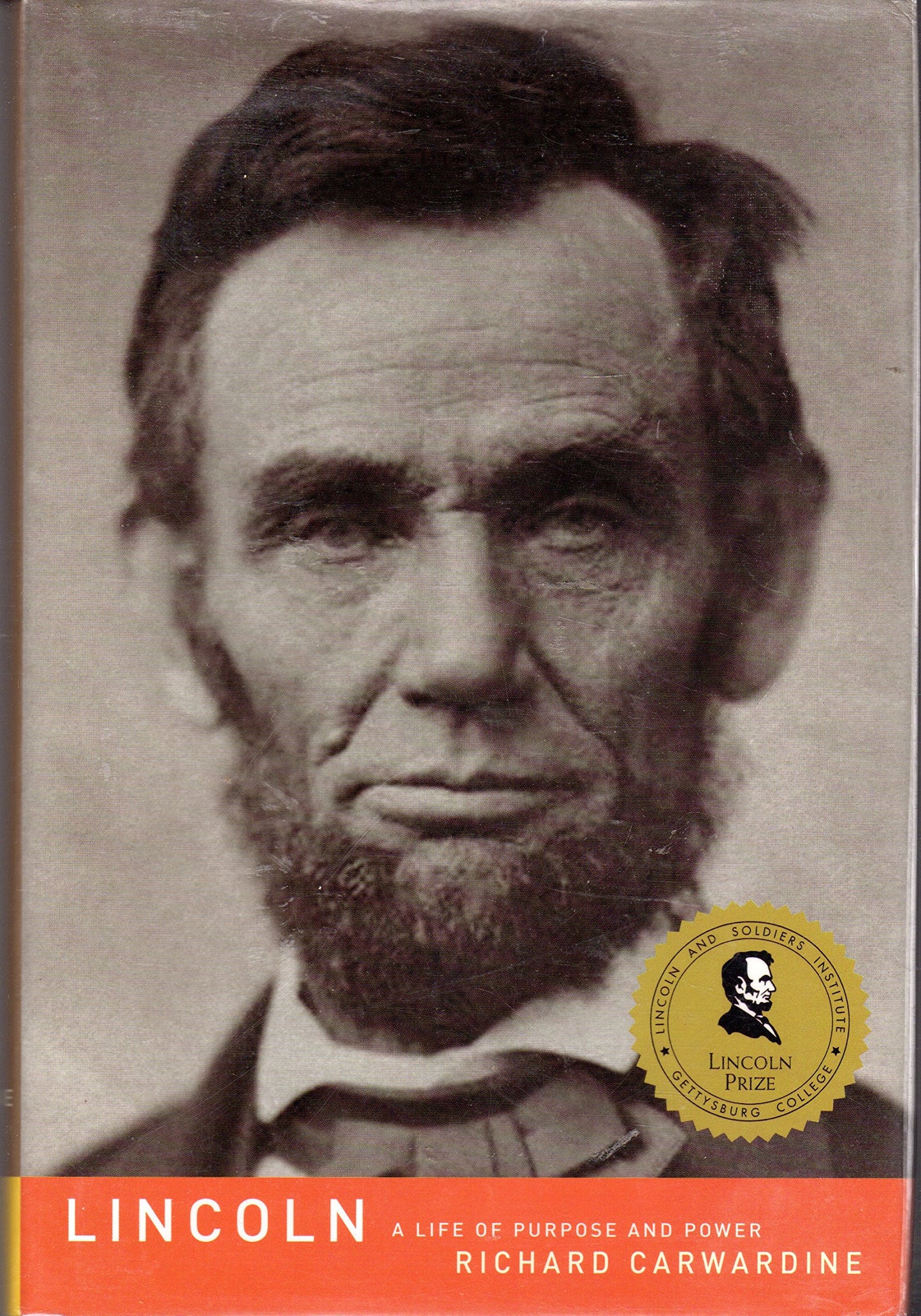 Lincoln: A Life of Purpose and Power by Carwardine, Richard
