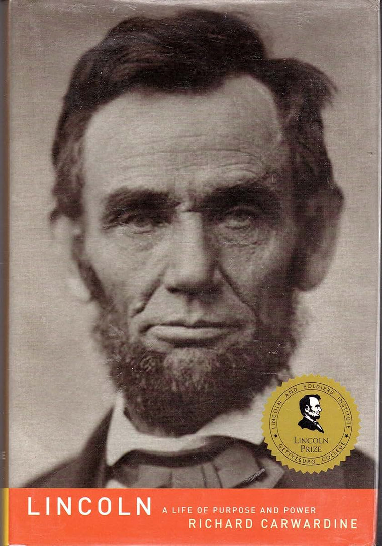 Lincoln: A Life of Purpose and Power by Carwardine, Richard