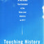 Touching History: The Untold Story of the Drama That Unfolde