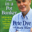 Bury Me in a Pot Bunker: Golf Through the Eyes of the Game's Most Challenging Course Designer
