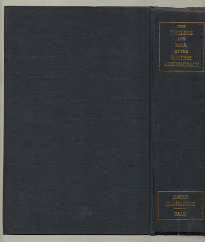 The Decline and Fall of the British Aristocracy by David Can
