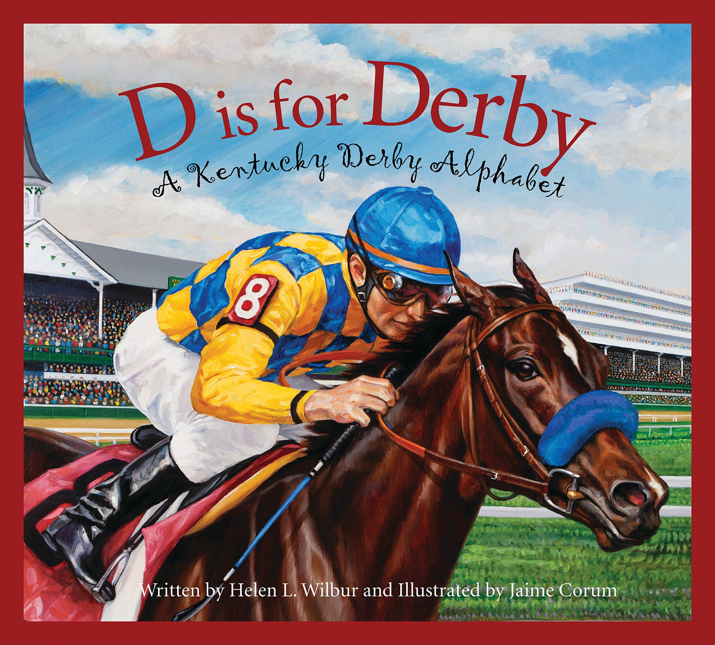 D is for Derby: A Kentucky Derby Alphabet: A Kentucy Derby Alphabet (Sports Alphabet)