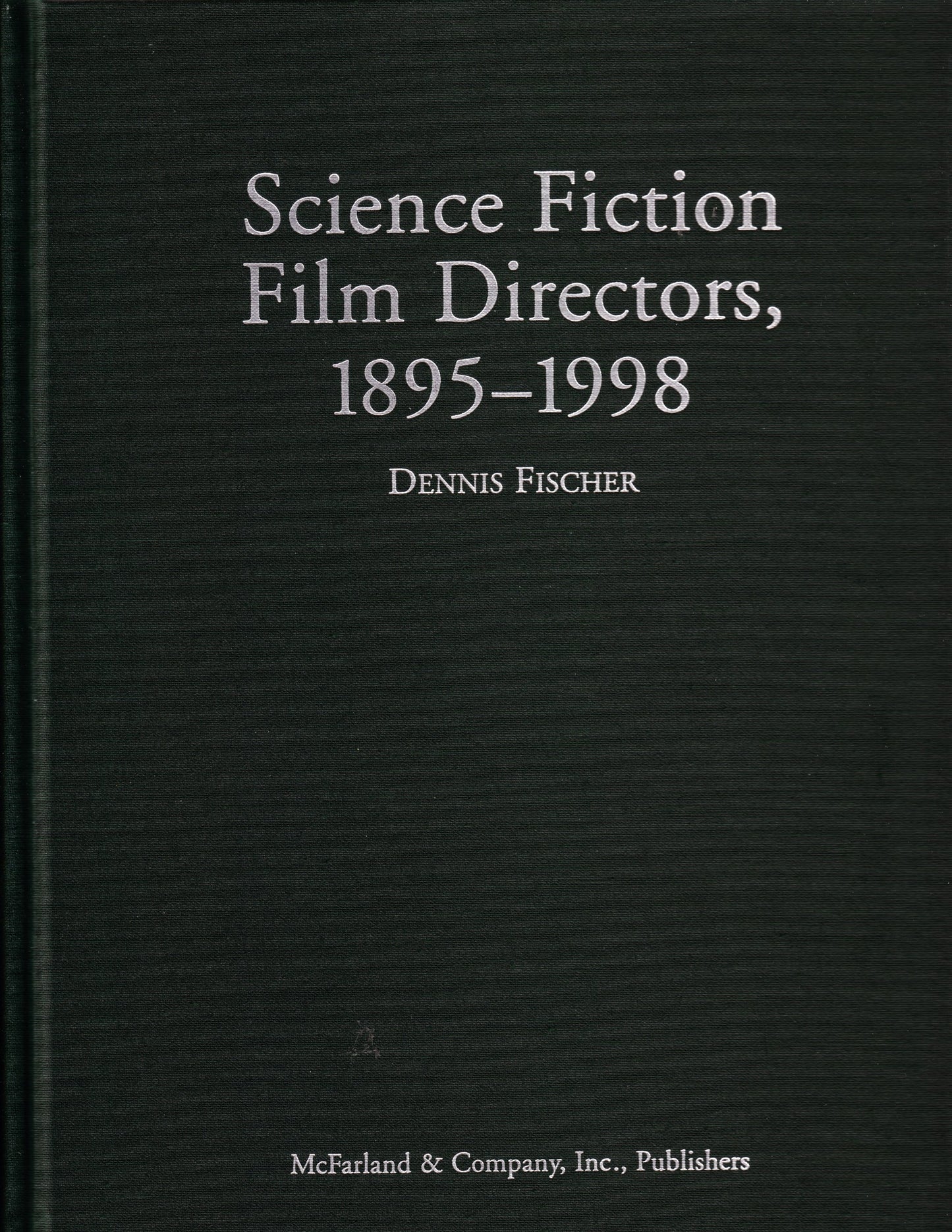 Science Fiction Film Directors, 1895-1998