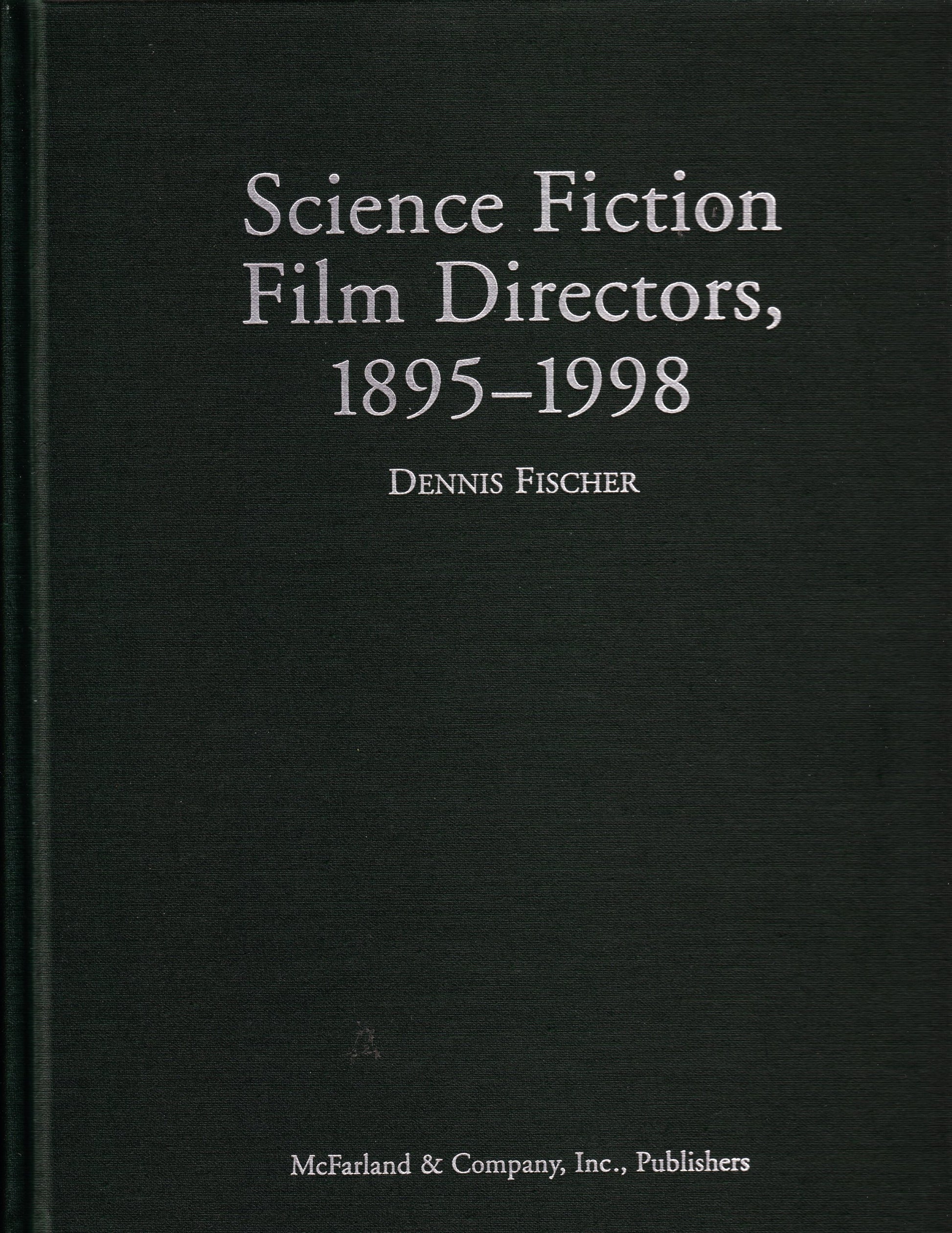 Science Fiction Film Directors, 1895-1998