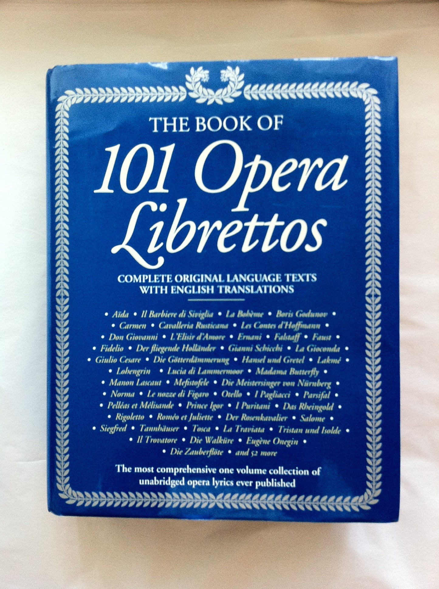 The Book of 101 Opera Librettos: Complete Original Language
