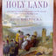 The Holy Land: 123 Colored Facsimile Lithographs and the Journal from His Visit to the Holy Land