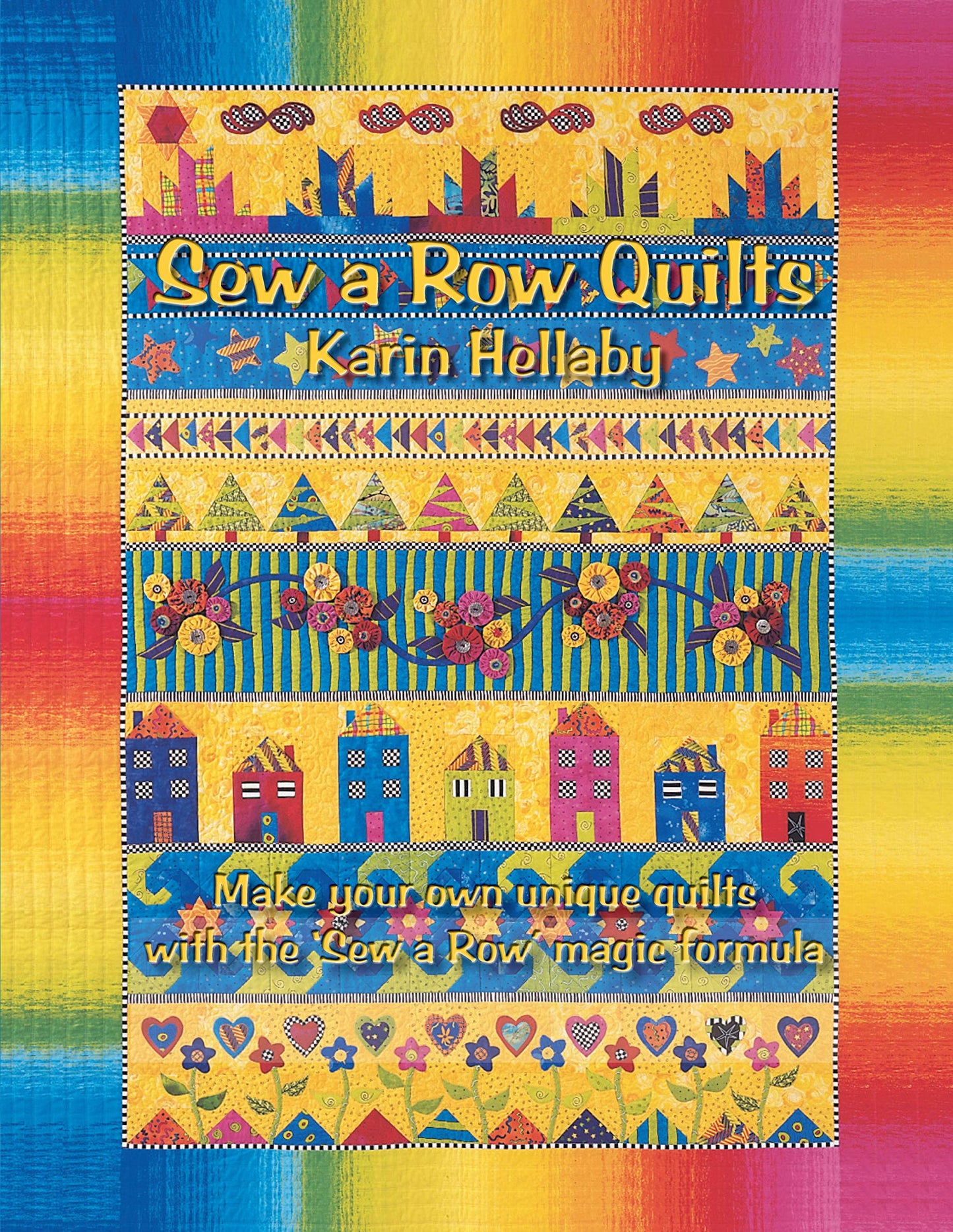 Sew a Row Quilts (Landauer) Make Your Own Quilts with the 'Sew-a-Row' Magic Formula