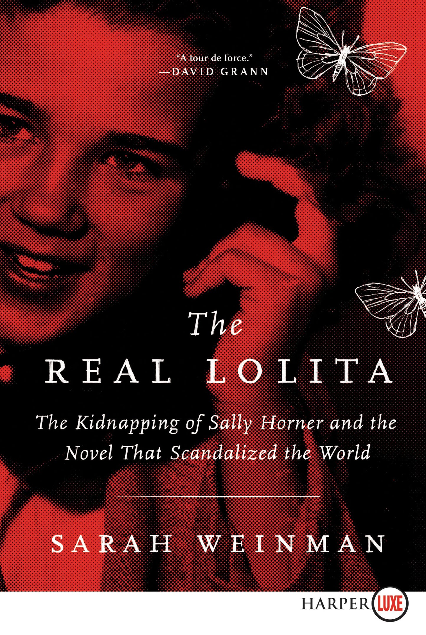 The Real Lolita: The Kidnapping of Sally Horner and the Novel that Scandalized the World