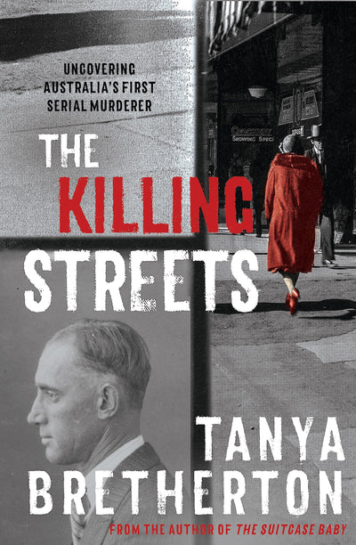 The Killing Streets: Uncovering Australia's first serial murderer