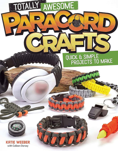 Totally Awesome Paracord Crafts: Quick & Simple Projects to Make (Design Originals)