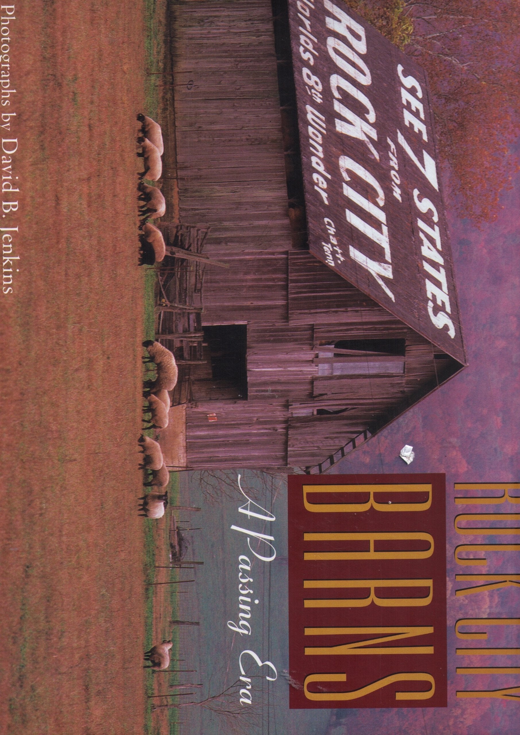 Rock City Barns: A Passing Era