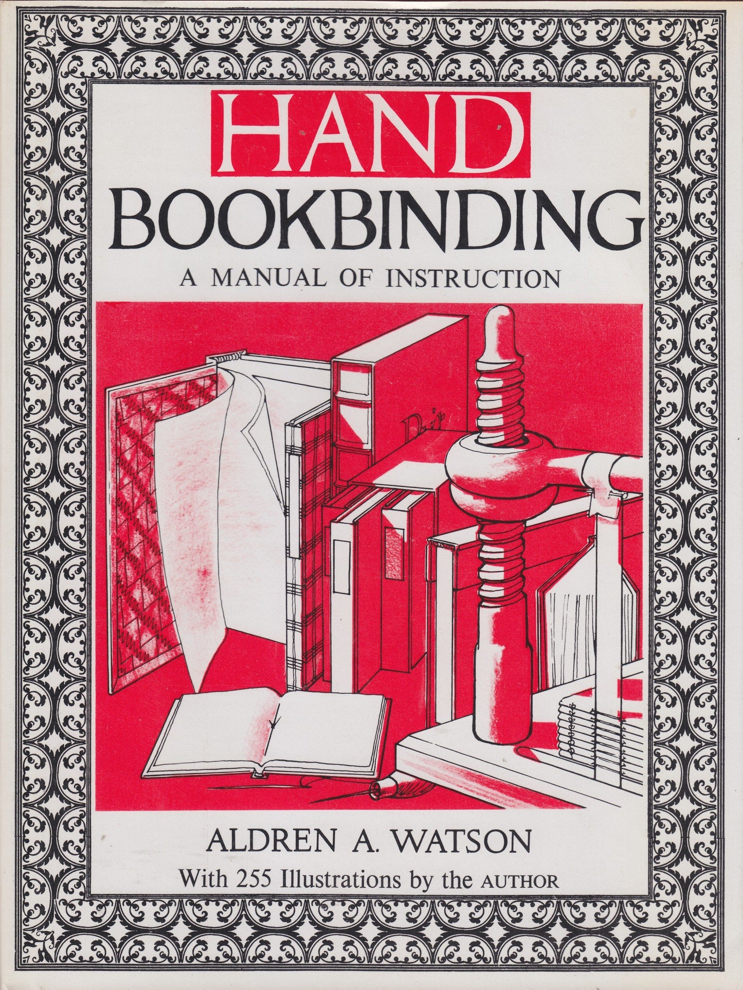 Hand Bookbinding: A Manual of Instruction by Aldren A. Watso