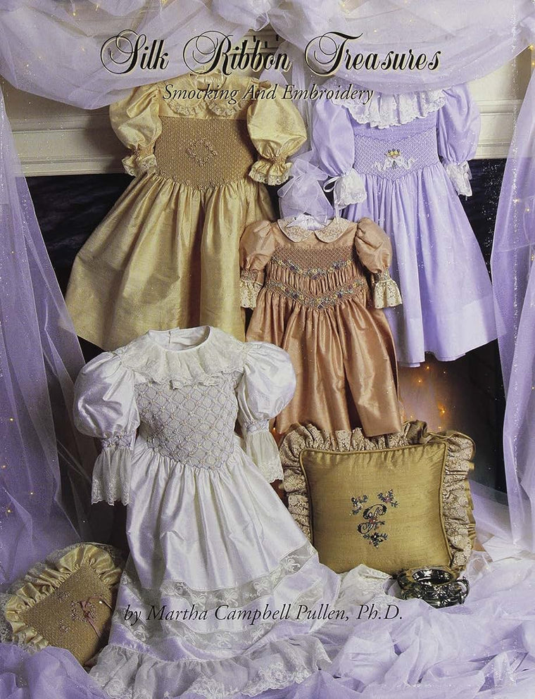 Silk Ribbon Treasures: Smocking & Embroidery.