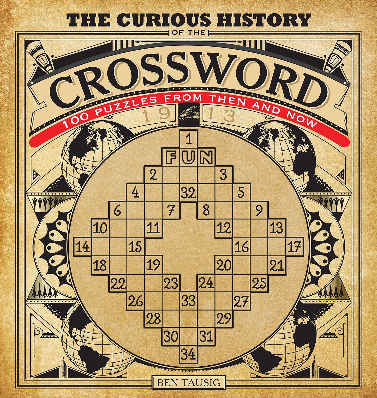The Curious History of the Crossword: 100 Puzzles from Then and Now (Volume 1) (Puzzlecraft, 1)