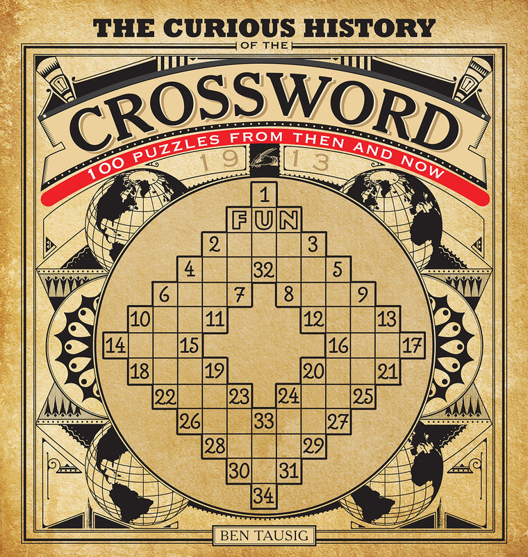 The Curious History of the Crossword: 100 Puzzles from Then and Now (Volume 1) (Puzzlecraft, 1)