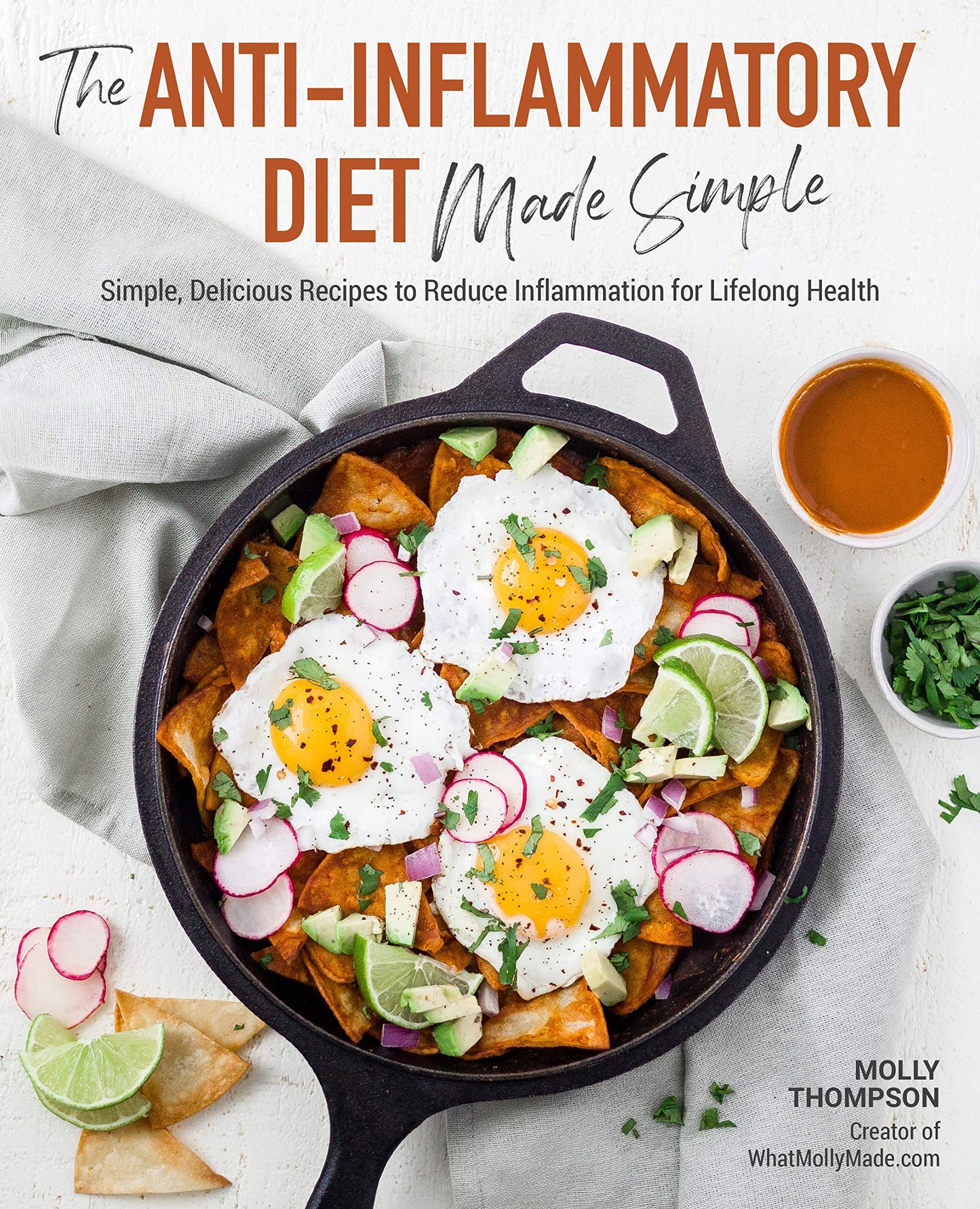 The Anti-Inflammatory Diet Made Simple: Delicious Recipes to