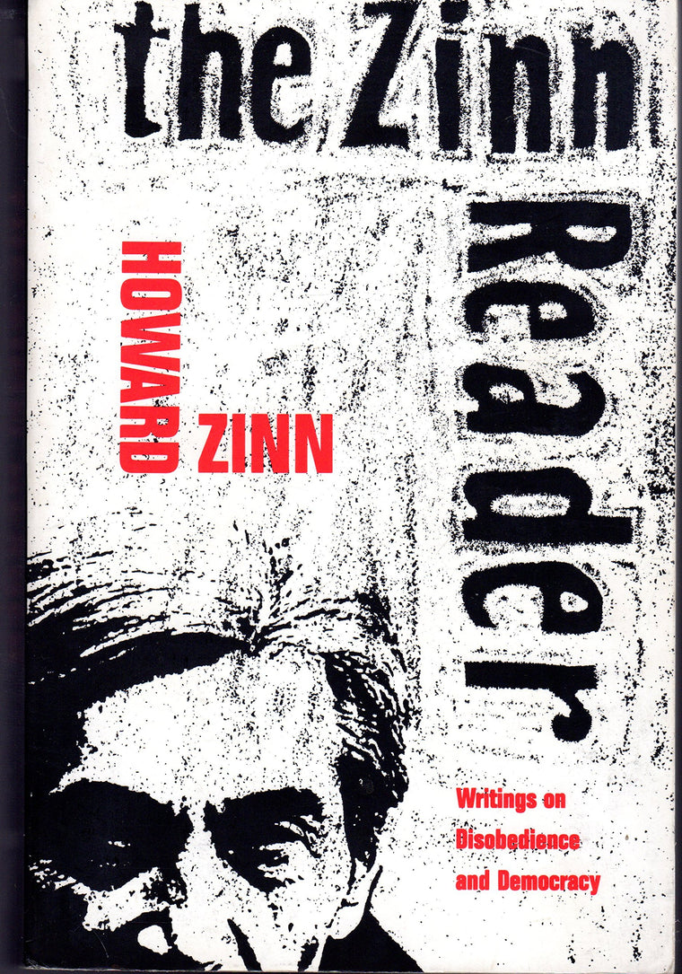 The Zinn Reader: Writings on Disobedience and Democracy