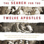 The Search for the Twelve Apostles
