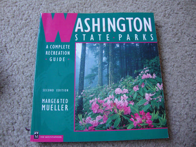 Washington State Parks : A Complete Recreation Guide