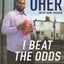 I Beat the Odds: From Homelessness, to The Blind Side, and Beyond