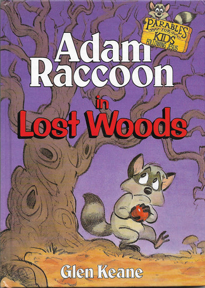 Adam Raccoon in Lost Woods (Parables for Kids)