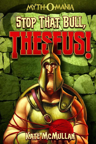 Stop that Bull, Theseus! (Myth-o-Mania, 5)
