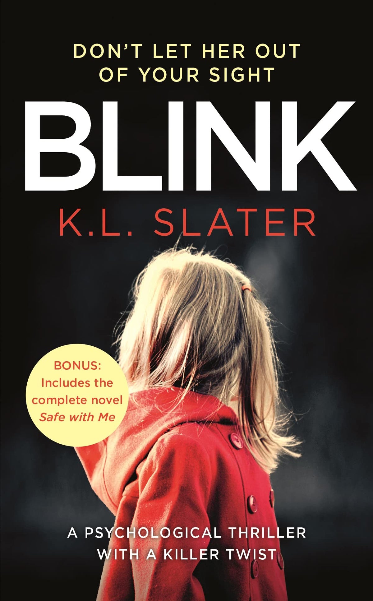 Blink: Includes the bonus novel Safe with Me