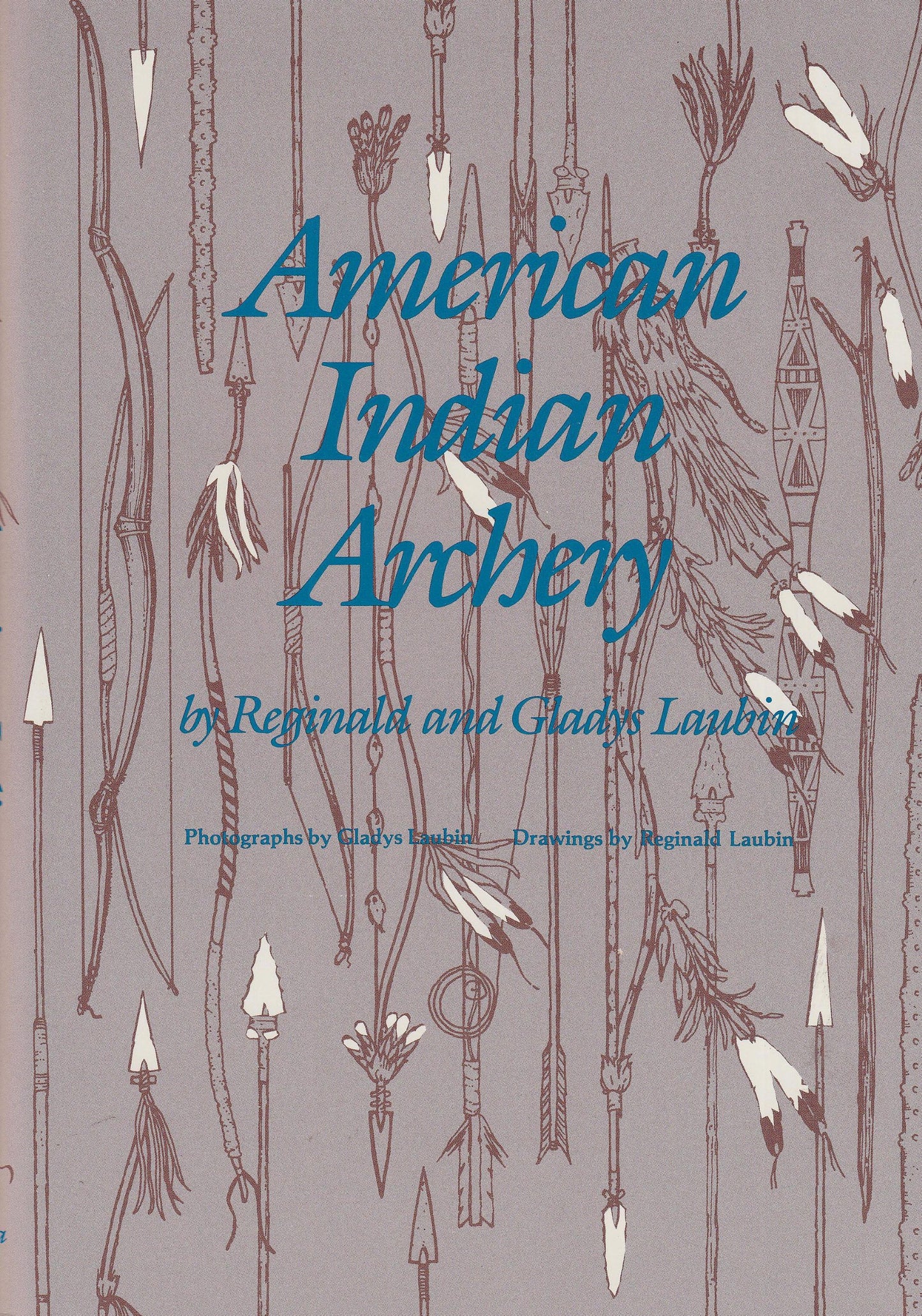 American Indian Archery: Civilization of the American Indian