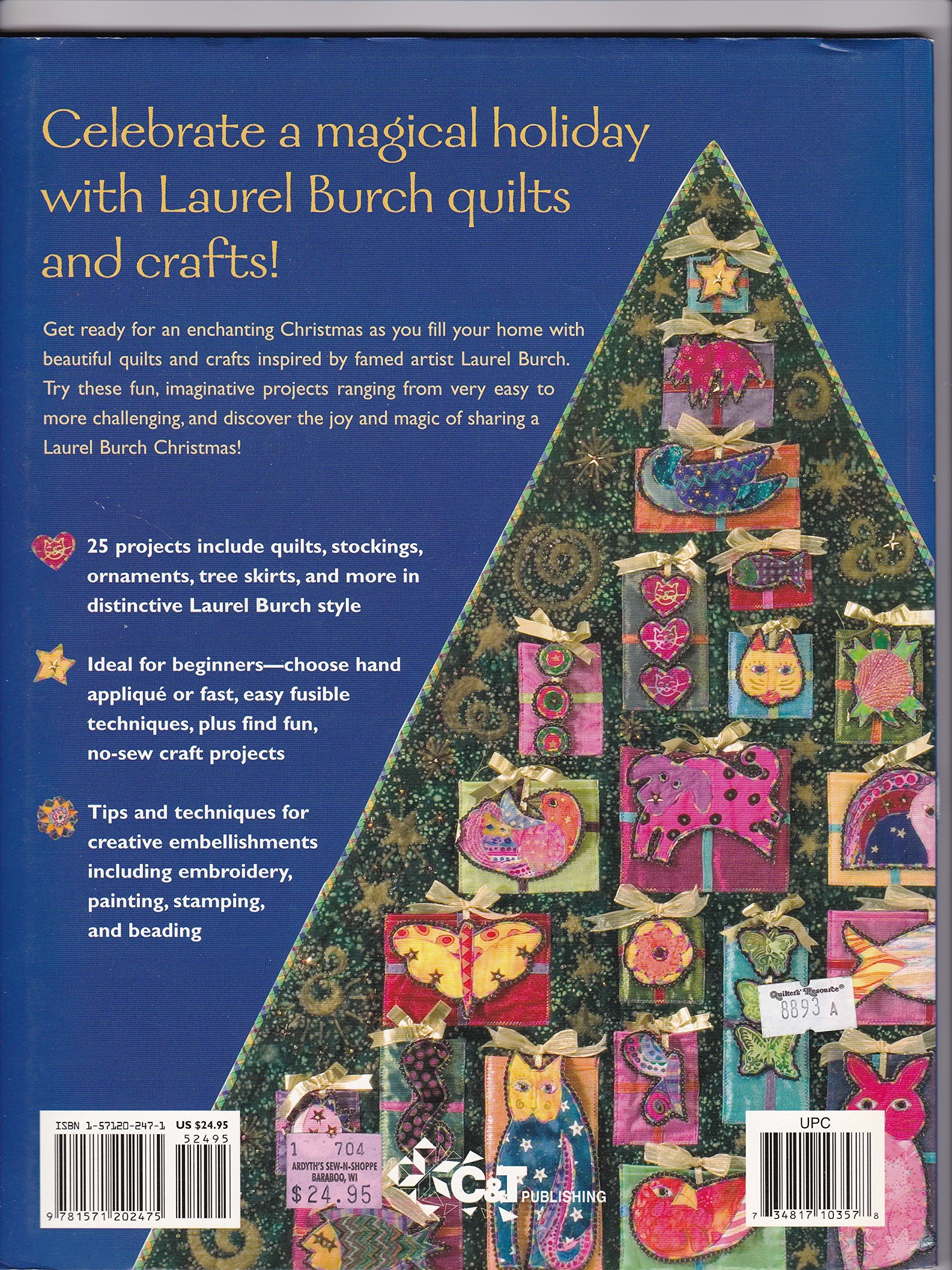 Laurel Burch Christmas - A: Color the Season Beautiful with 25 Quilts & Crafts