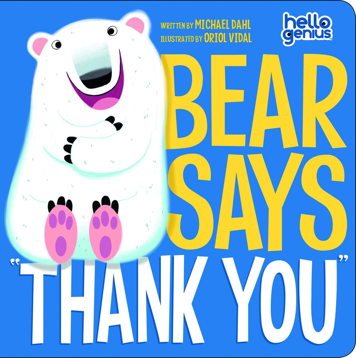 Bear Says ""Thank You (Hello Genius)