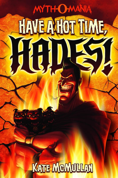 Have a Hot Time, Hades! (Myth-o-Mania, 1)