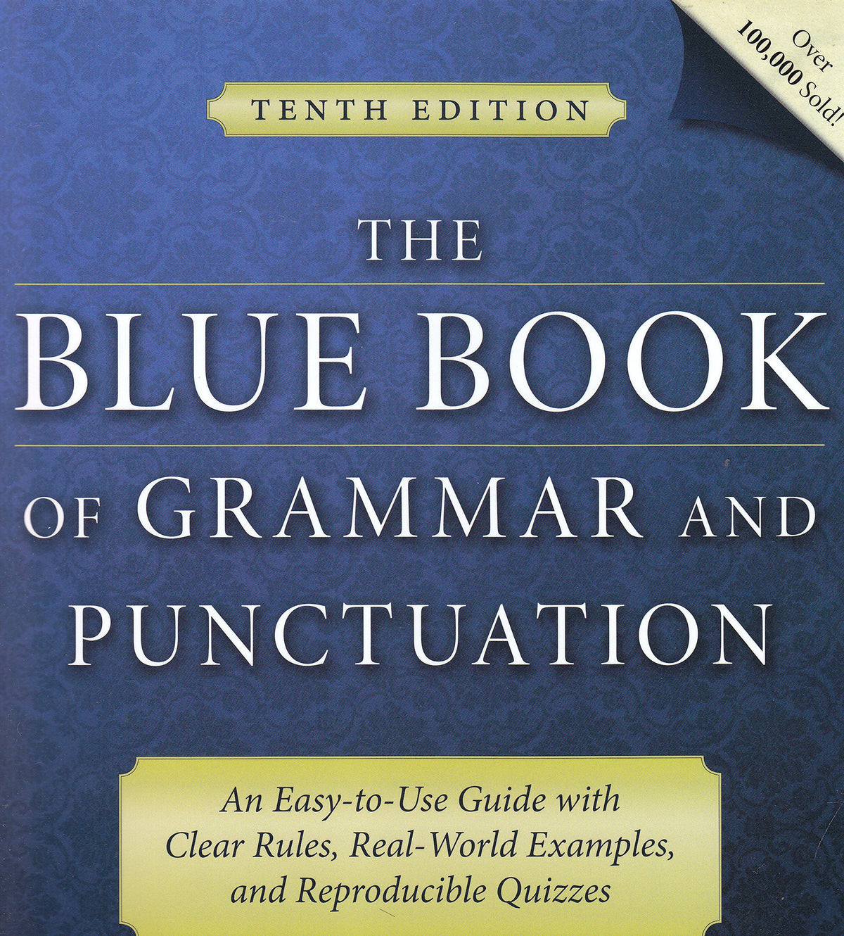 The Blue Book of Grammar and Punctuation: An Easy-to-use Guide With Clear Rules, Real-world Examples, and Reproducible Quizzes