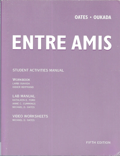 Entre Amis: Student Activities Manual- Workbook, Lab Manual, Video Worksheets, 5th Edition